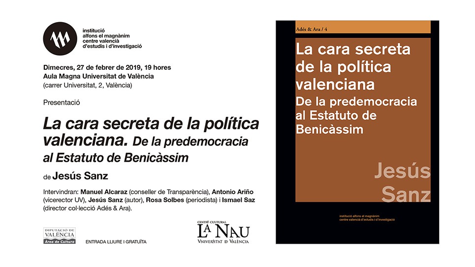 'La cara secreta de la política valenciana. De la predemocracia al Estatuto de Benicàssim'