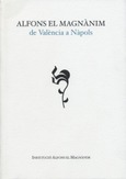 Alfons el Magnànim. De València a Nàpols