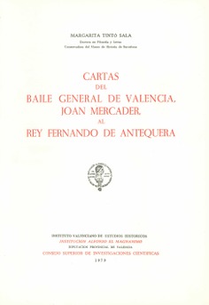 Cartas del Baile General de Valencia Joan Mercader, al Rey Fernando de Antequera