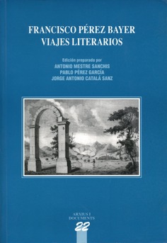 Francisco Pérez Bayer. Viajes literarios