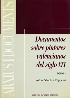 Documentos sobre pintores valencianos del siglo XIX. 4 volúmenes