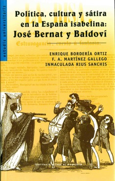 Política, cultura y sátira en la España isabelina: José Bernat y Baldoví