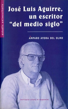 José Luis Aguirre, un escritor del medio siglo