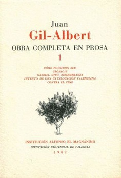 Juan Gil-Albert. Obra completa en prosa 1 (1982)