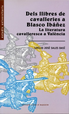 Dels llibres de cavalleries a Blasco Ibáñez