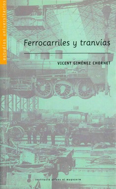 El inicio de los ferrocarriles y tranvías de vía estrecha en Valencia