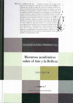Discursos académicos sobre el Arte y la Belleza. (Volumen II)
