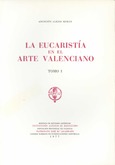 La eucaristía en el arte valenciano. (Volumen I)