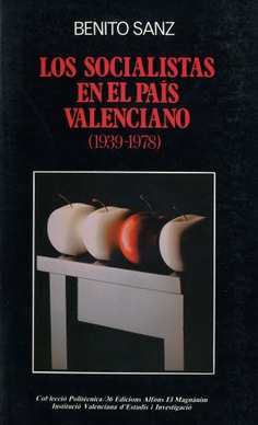 Los socialistas en el País Valenciano (1939-1978)