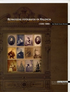 Retratistas fotógrafos en Valencia (1840-1900)