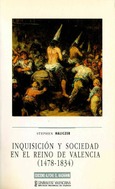 Inquisición y sociedad en el Reino de Valencia (1478-1834)