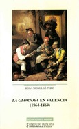 La gloriosa en Valencia (1864-1869)