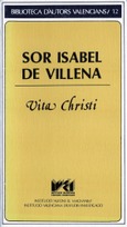 Vita Christi. Sor Isabel de Villena