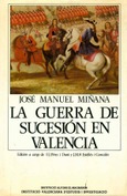 La Guerra de Sucesión en Valencia