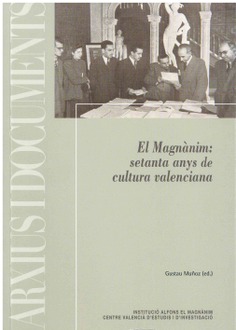 El Magnànim: setanta anys de cultura valenciana