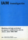 Medidas de baja actividad en aguas y sedimentos del río Júcar, años 1982-1984