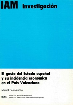 El gasto del Estado español y su incidencia económica en el País Valenciano
