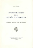 Fondos musicales de la región valenciana I. Catedral Metropolitana de Valencia