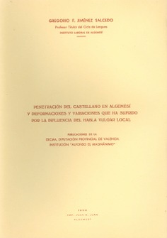 Penetración del castellano en Algemesí y deformaciones y variaciones que ha sufrido por la influencia del habla vulgar local