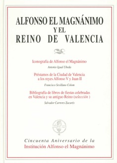 Alfonso el Magnánimo y el Reino de Valencia