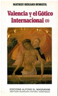 Valencia y el gótico internacional. (Volumen II)