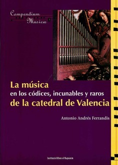 La música en los códices, incunables y raros de la catedral de Valencia