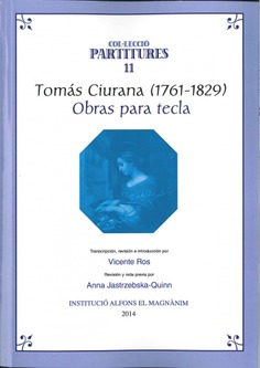 Tomás Ciurana (1761-1829). Obras para tecla. [Con CD]