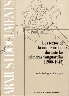 Los textos de la mujer artista durante las primeras vanguardias (1900-1945)