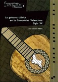 La guitarra clásica en la Comunidad Valenciana Siglo XX