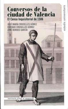 Conversos de la ciudad de Valencia. El censo inquisitorial de 1506
