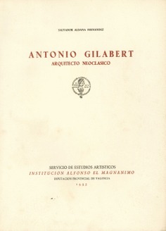 Antonio Gilabert. Arquitecto neoclásico