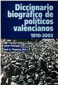 Diccionario biográfico de políticos valencianos (1810-2003)