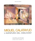 Miguel Calatayud. L'aventura del dibuixant