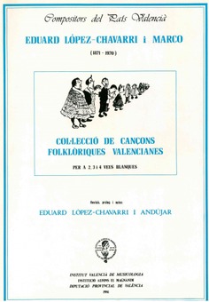 Col·lecció de cançons folklòriques valencianes per a 2,3 i 4 veus blanques