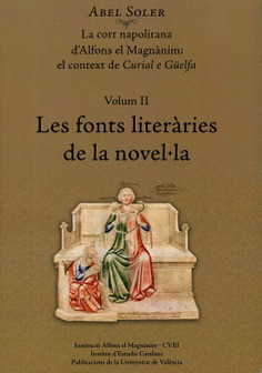 La cort napolitana d'Alfons el Magnànim: el context de Curial e Güelfa. Volum II