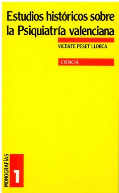 Estudios históricos sobre la psiquiatría valenciana