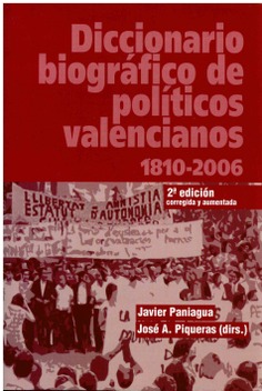 Diccionario biográfico de políticos valencianos (1810-2006)