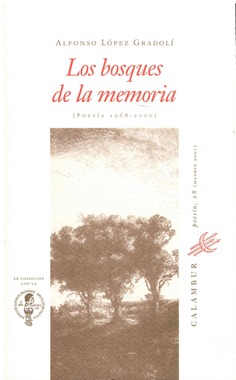 Los bosques de la memoria (Poesía 1968-2000)