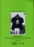 Max Aub. Novelas I. Las buenas intenciones. La calle de Valverde. Obras Completas. (Volum VI)