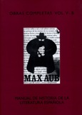 Max Aub. Manual de historia de la literatura española. Obras Completas. (Volum V-B)
