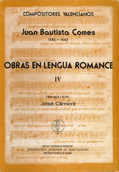 Compositores Valencianos. Juan Bautista Comes 158. Obras en lengua romance IV