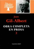 Juan Gil-Albert. Obra Completa en Prosa 2 (2004)