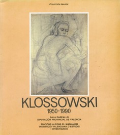 Pierre Klossowski. 1950-1990