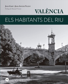 València. Els habitants del riu