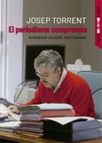 Josep Torrent. El periodisme compromés