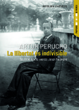 Artur Perucho. La llibertat és indivisible