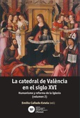 La catedral de València en el siglo XVI (Vol.2)