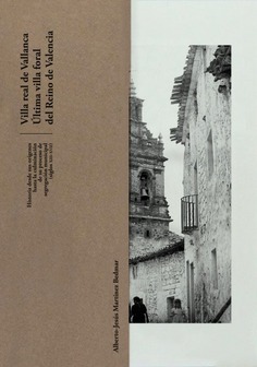 Villa real de Vallanca. Última villa foral del Reino de Valencia