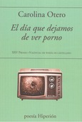 El día que dejamos de ver porno