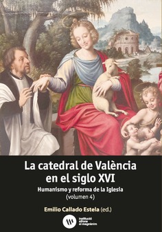 La catedral de València en el siglo XVI (vol. 4)
